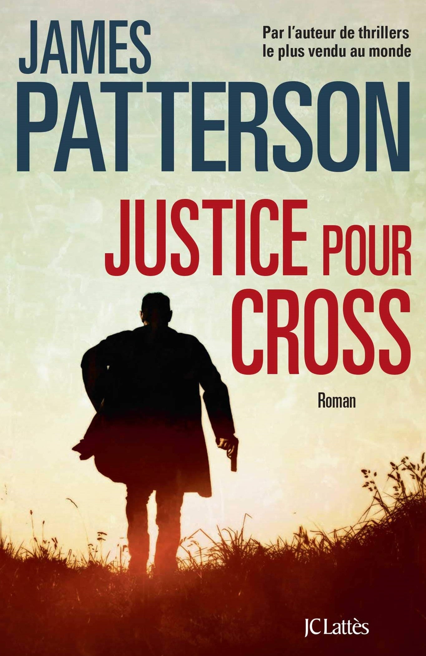 Justice pour Cross - James Patterson