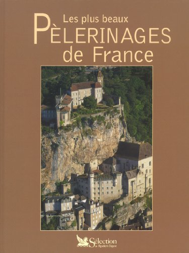 Livre Les plus beaux pèlerinages de France - Collectif (Livre d'occasion) - ISBN 2709814080