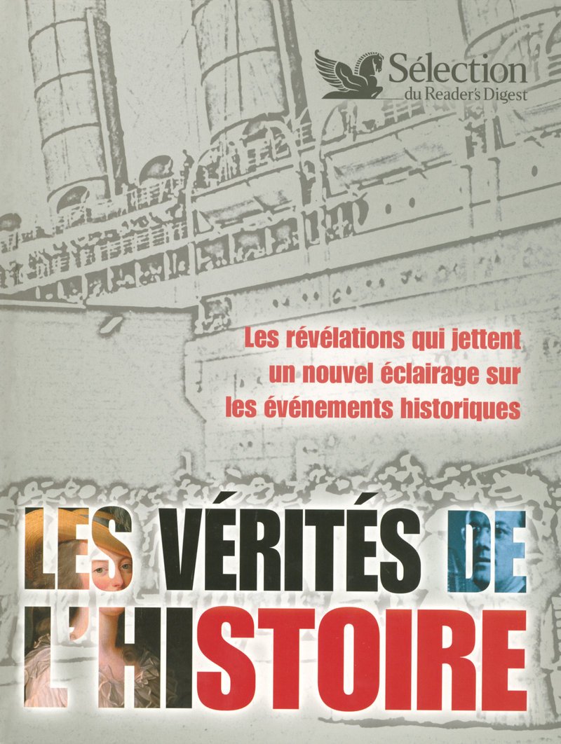 Livre Les vérités de l'histoire : Les révélations qui jettent un nouvel éclairage sur les évèneme...