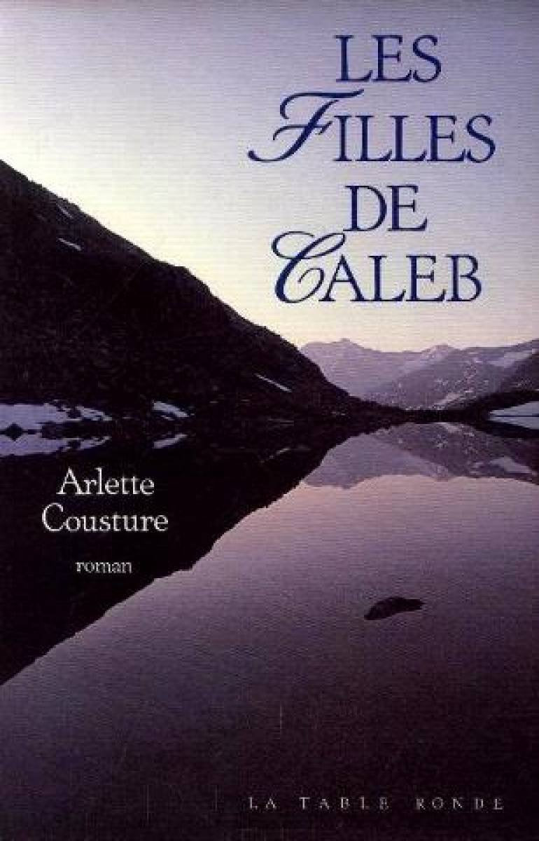 Livre Les filles de Caleb - Arlette Cousture (Livre d'occasion) - ISBN 2710303531