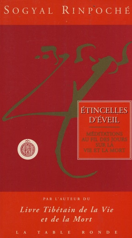 Livre Étincelles d'éveil : Méditations au fil des jours sur la vie et la mort - Sogyal Rinpoché (...