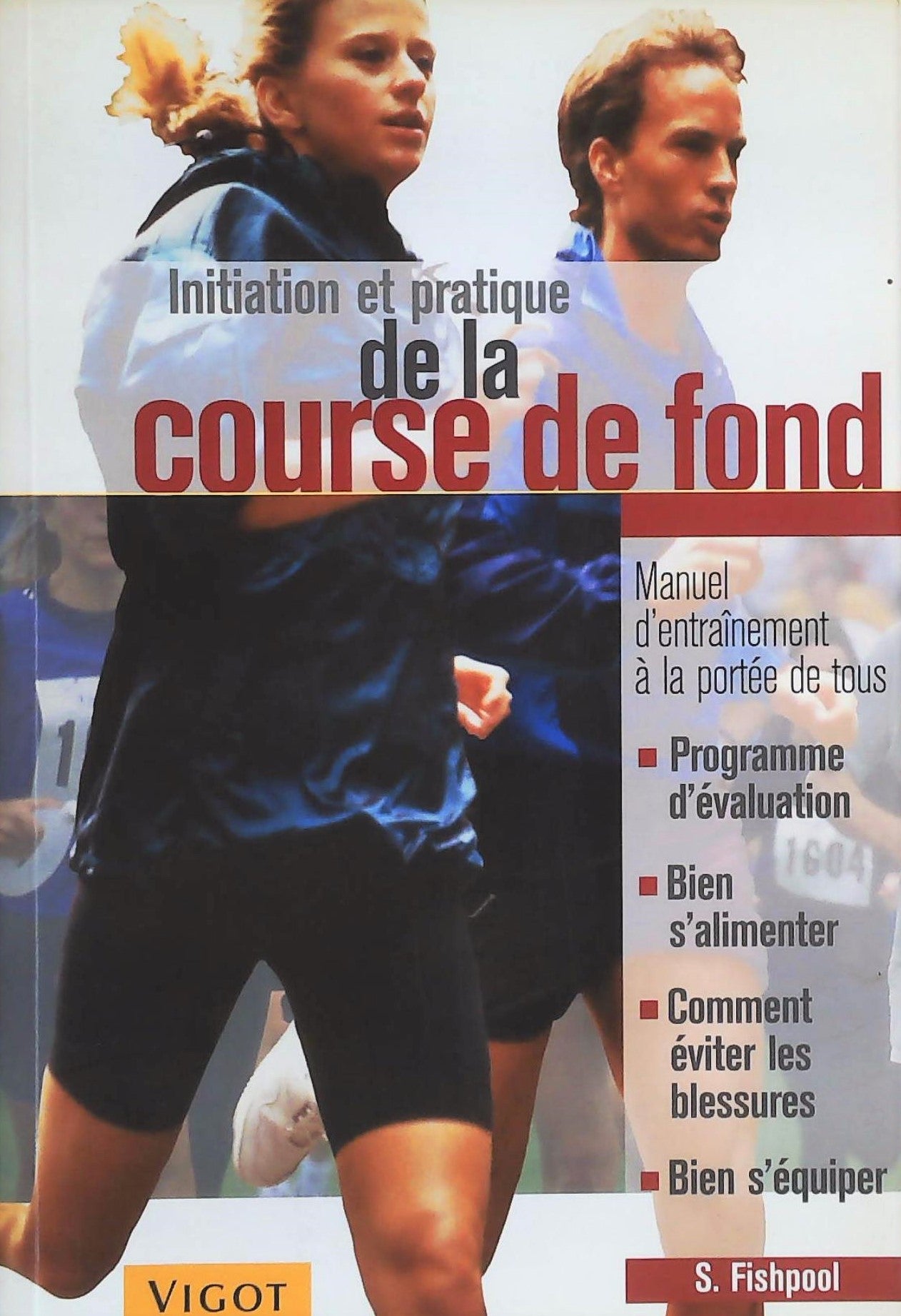 Livre Initiation et pratique de la course fond - S. Fishpool (Livre neuf) - ISBN 2711416224