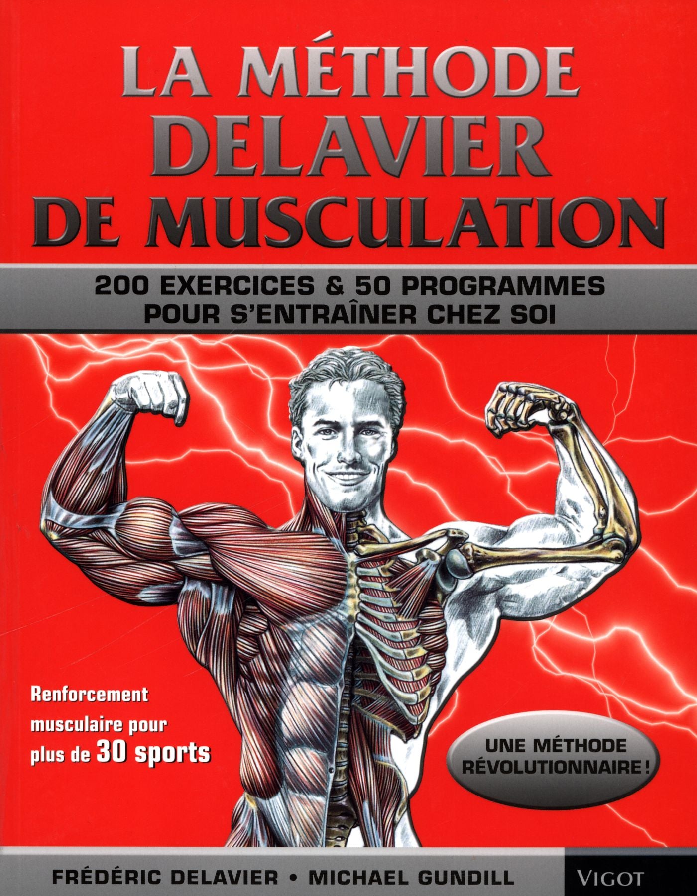 Livre La méthode Delavier : 200 exercices & 50 programmes pour s'entraîner chez soi - Frédéric De...