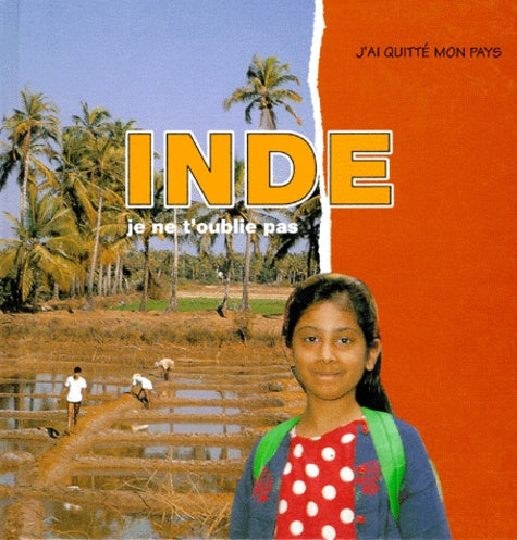 Livre Inde, je ne t'oublie pas - Anita Ganeri (Livre d'occasion) - ISBN 2713017483