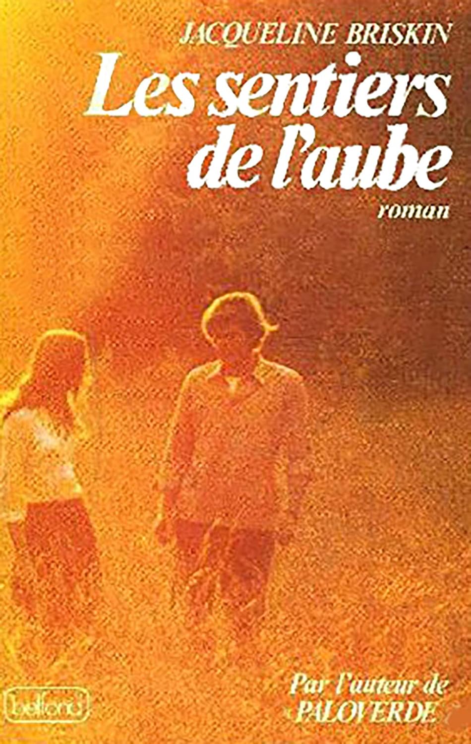 Livre Les sentiers de l'aube - Jacqueline Briskin (Livre d'occasion) - ISBN 2714414141