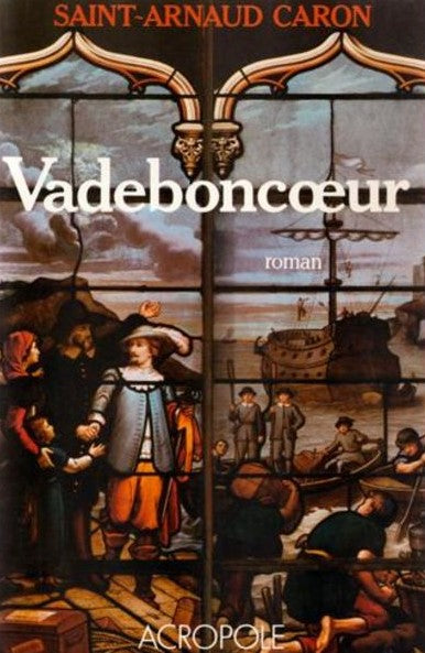 Livre Vadeboncoeur - Saint-Arnaud Caron (Livre d'occasion) - ISBN 2714415822