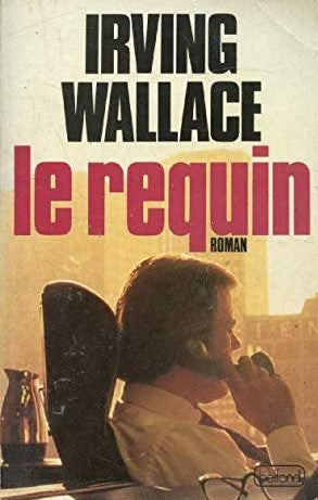 Livre Le requin (Irving Wallace) (Livre d'occasion) - ISBN 2714418821