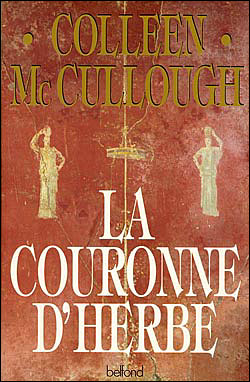 Livre La couronne d'herbe - Colleen McCullough (Livre d'occasion) - ISBN 2714428886