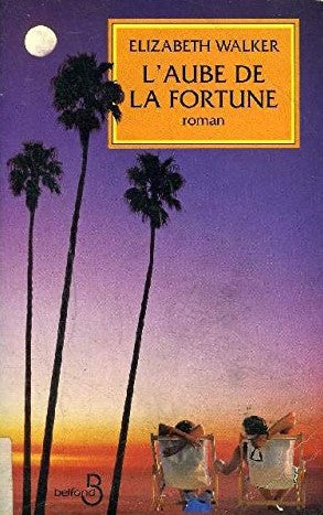 Livre L'aube de la fortune - Elizabeth Walker (Livre d'occasion) - ISBN 271443195X