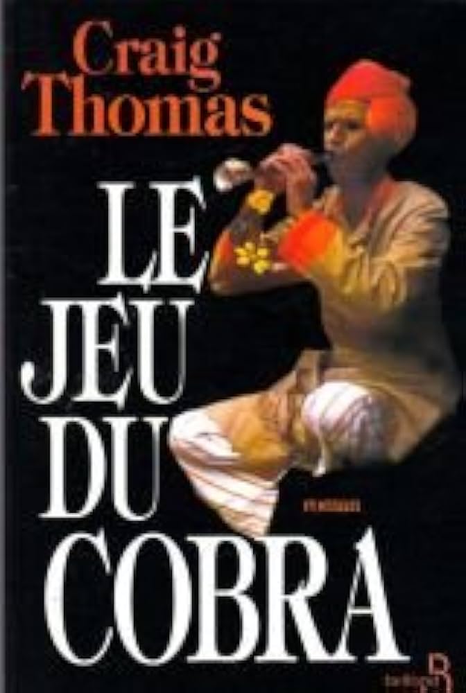 Livre Le jeu du cobra - Craig Thomas (Livre d'occasion) - ISBN 2714432514