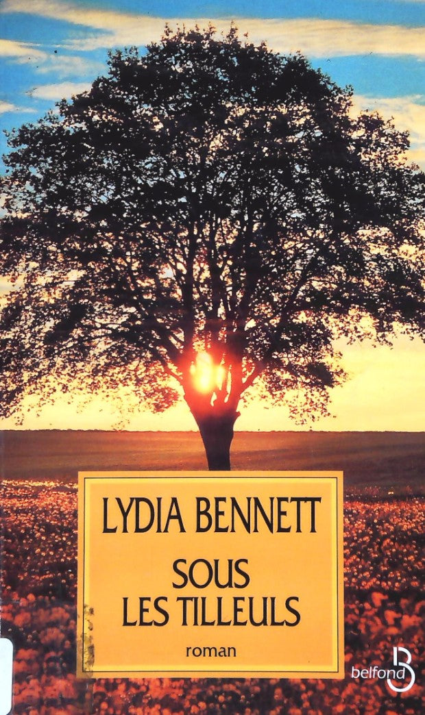 Livre Sous les tilleuls - Lydia Bennett (Livre d'occasion) - ISBN 2714433510