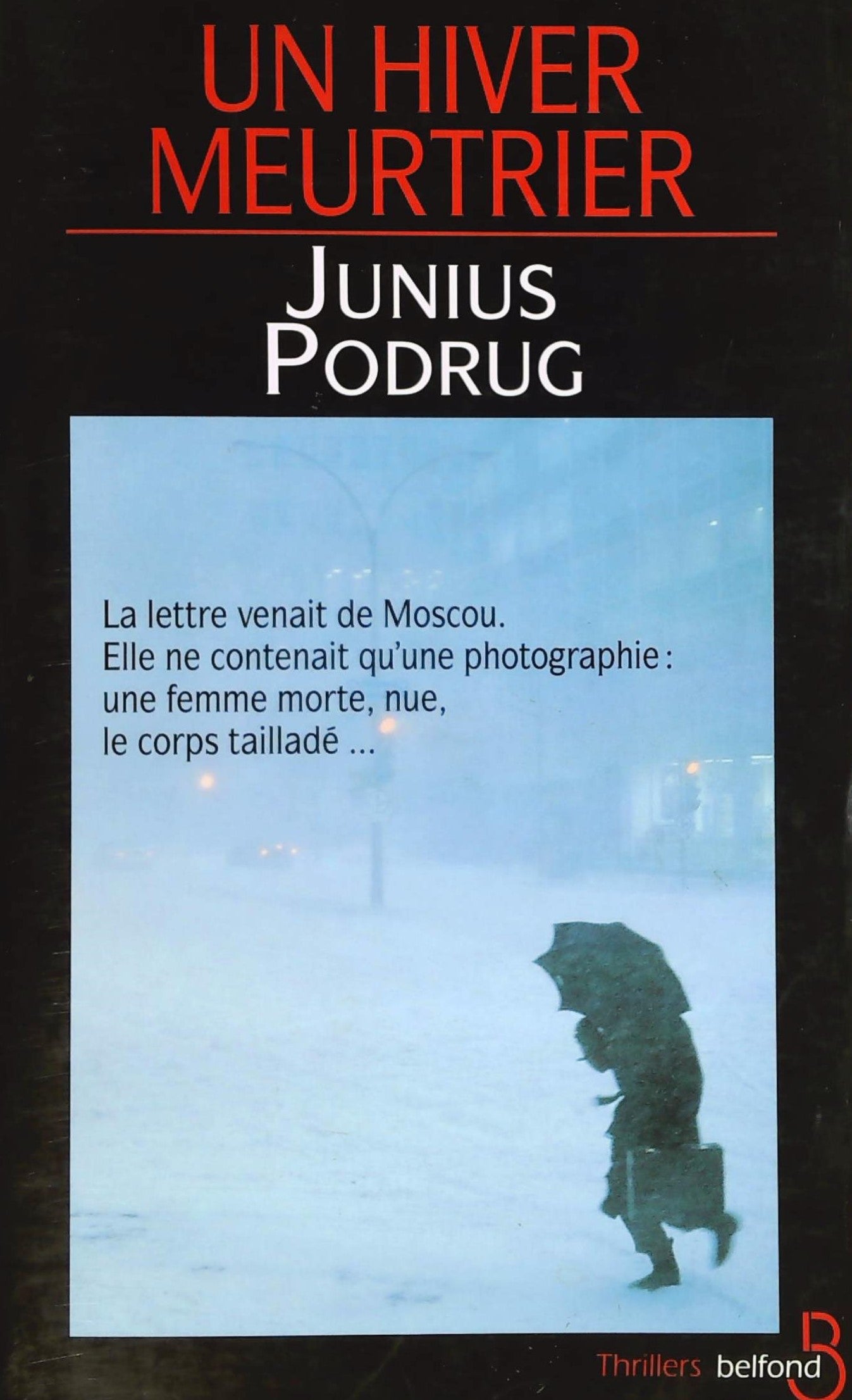 Livre Un hiver meurtrier - Junius Podrug (Livre d'occasion) - ISBN 271443410X