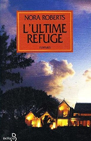 Livre L'ultime refuge - Nora Roberts (Livre d'occasion)