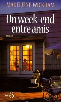 Livre Un week-end entre amis - Madelaine Wickham (Livre d'occasion) - ISBN 2714435041