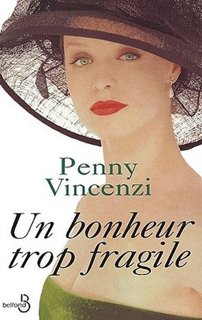 Livre Un bonheur trop fragile - Penny Vincenzi (Livre d'occasion) - ISBN 2714436226