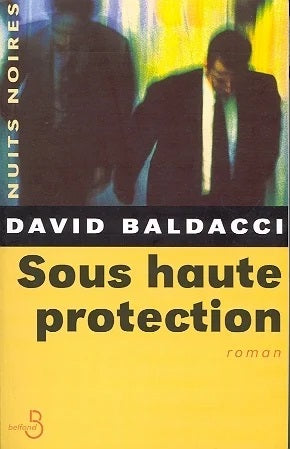 Livre Sous haute protection (David G. Baldacci) (Livre d'occasion) - ISBN 2714437184