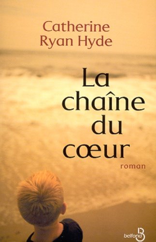Livre La chaîne du coeur - Catherine Ryan Hyde (Livre d'occasion) - ISBN 2714437710