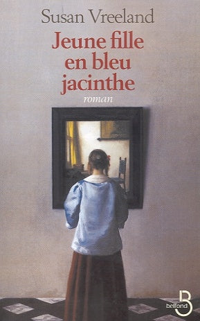Livre Jeune fille en bleu jacinthe - Susan Vreeland (Livre d'occasion) - ISBN 2714437974