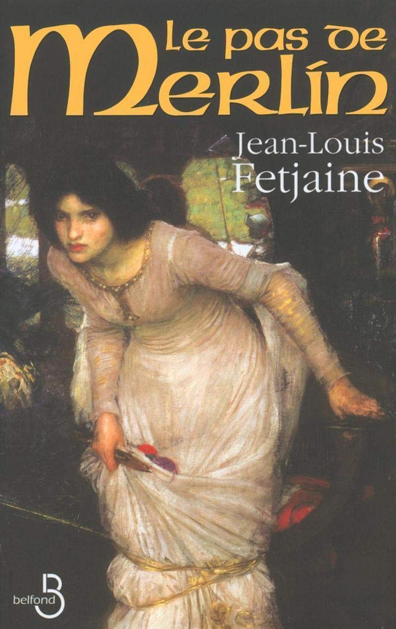 Le pas de Merlin - Jean-Louis Fetjaine