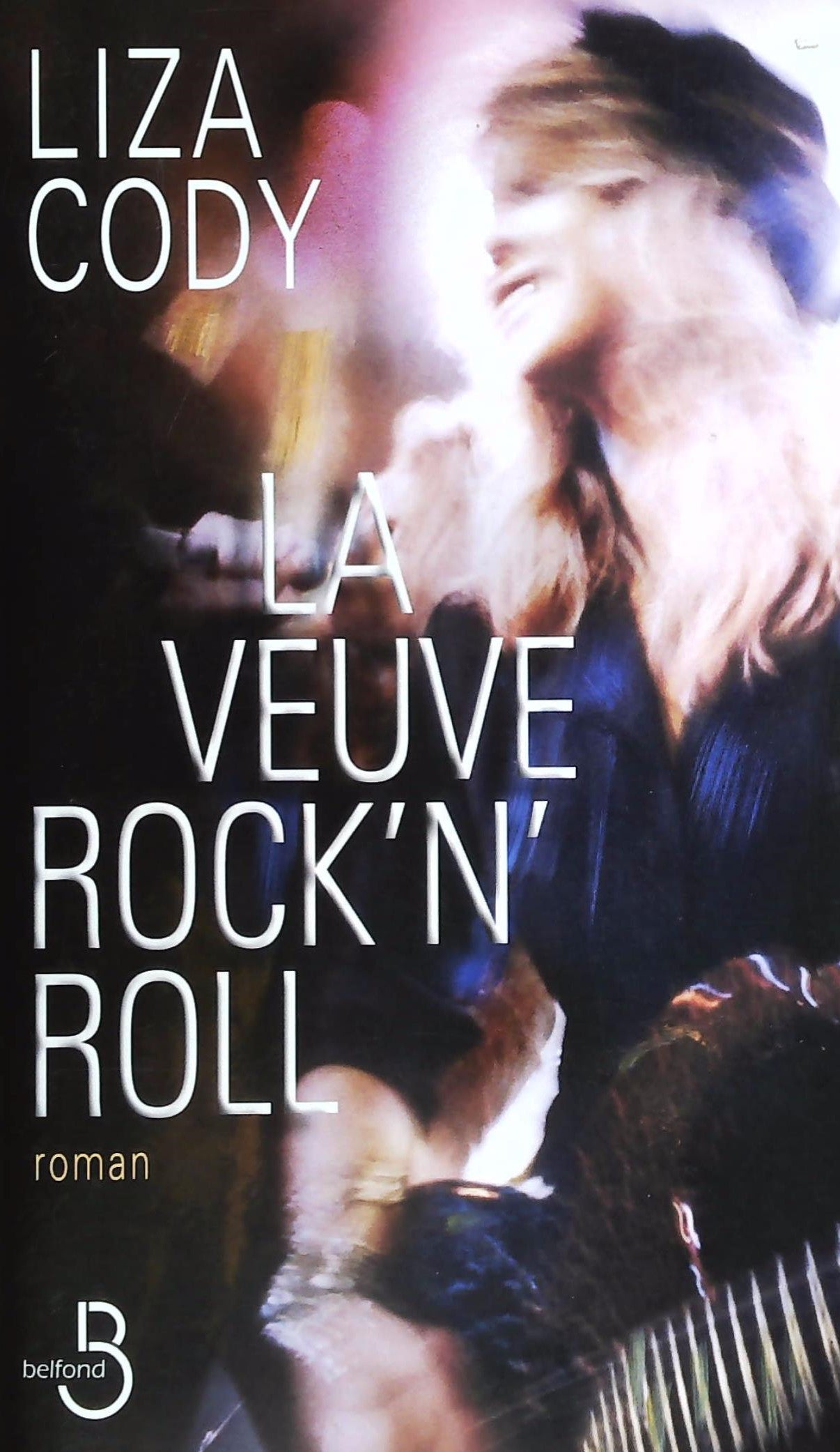 Livre La veuve Rock'n'Roll - Liza Cody (Livre d'occasion) - ISBN 2714438741