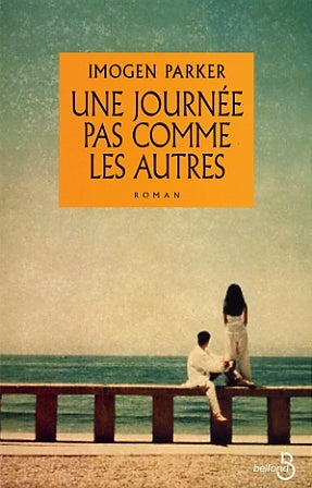 Livre Une journée pas comme les autres - Imogen Parker (Livre d'occasion) - ISBN 2714439144
