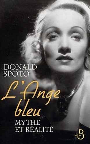 L'ange bleu : Mythe et réalité - Donald Spoto