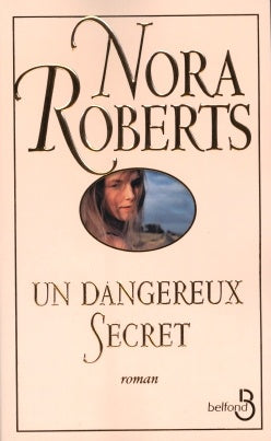 Livre Un dangereux secret (Nora Roberts) (Livre d'occasion) - ISBN 2714440088