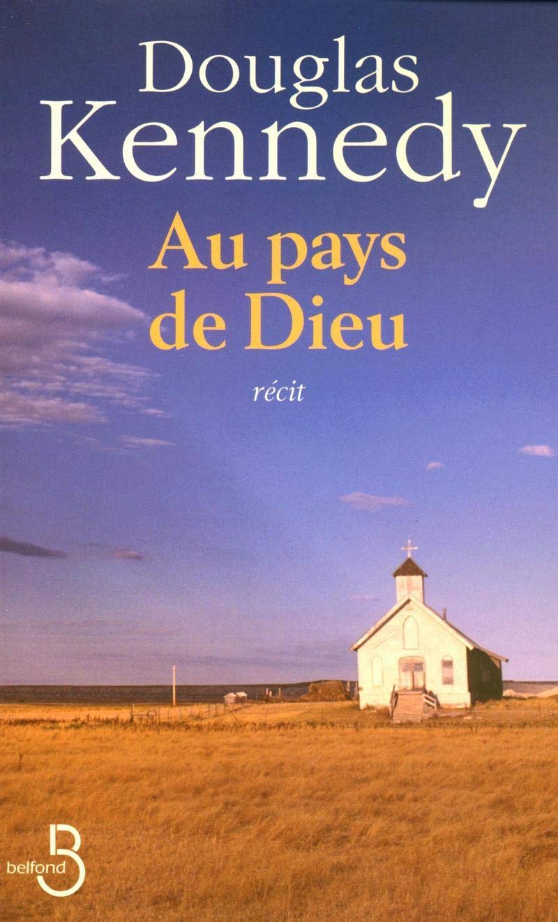 Livre Au pays de Dieu - Douglas Kennedy (Livre d'occasion) - ISBN 2714441084