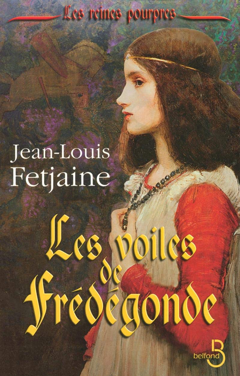 Livre Les voiles de Frédégonde - Jean-Louis Fetjaine (Livre d'occasion) - ISBN 2714441750