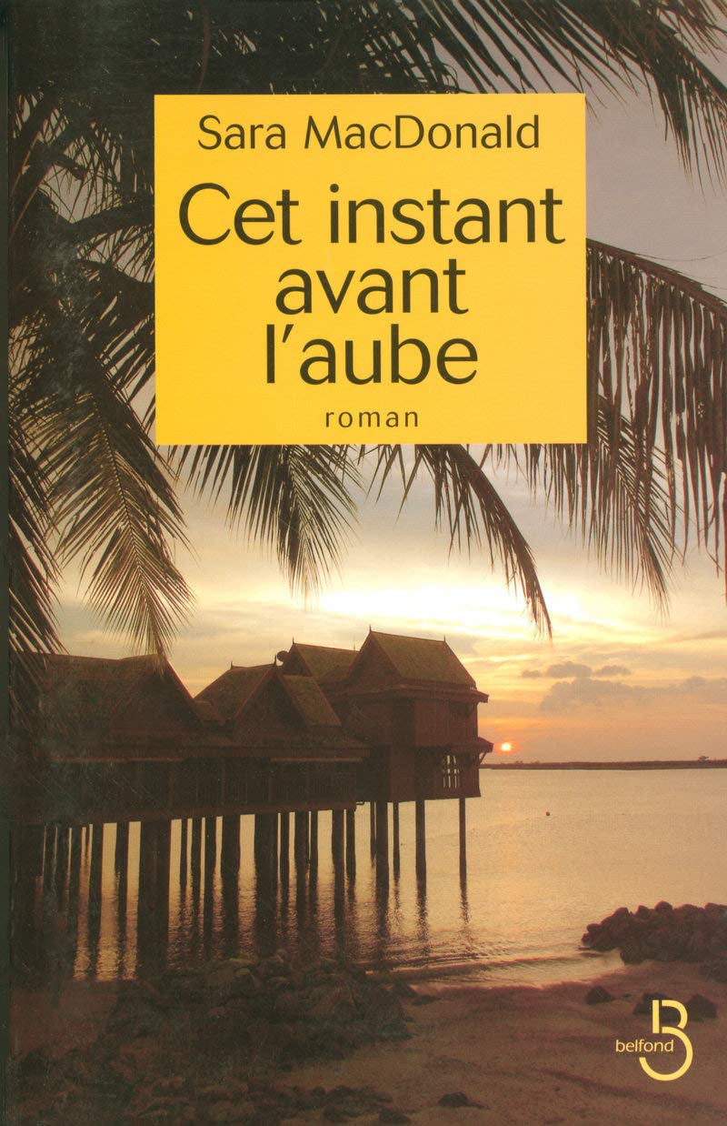 Livre Cet instant avant l'aube - Sara MacDonald (Livre d'occasion) - ISBN 2714442064