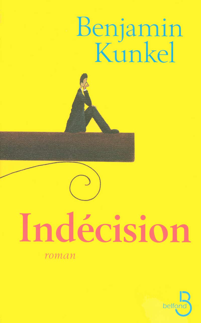 Livre Indécision - Benjamin Kunkel (Livre d'occasion) - ISBN 2714442404