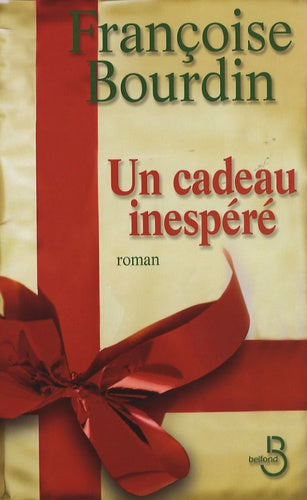Livre Un cadeau inespéré - Françoise Bourdin (Livre d'occasion) - ISBN 2714442455