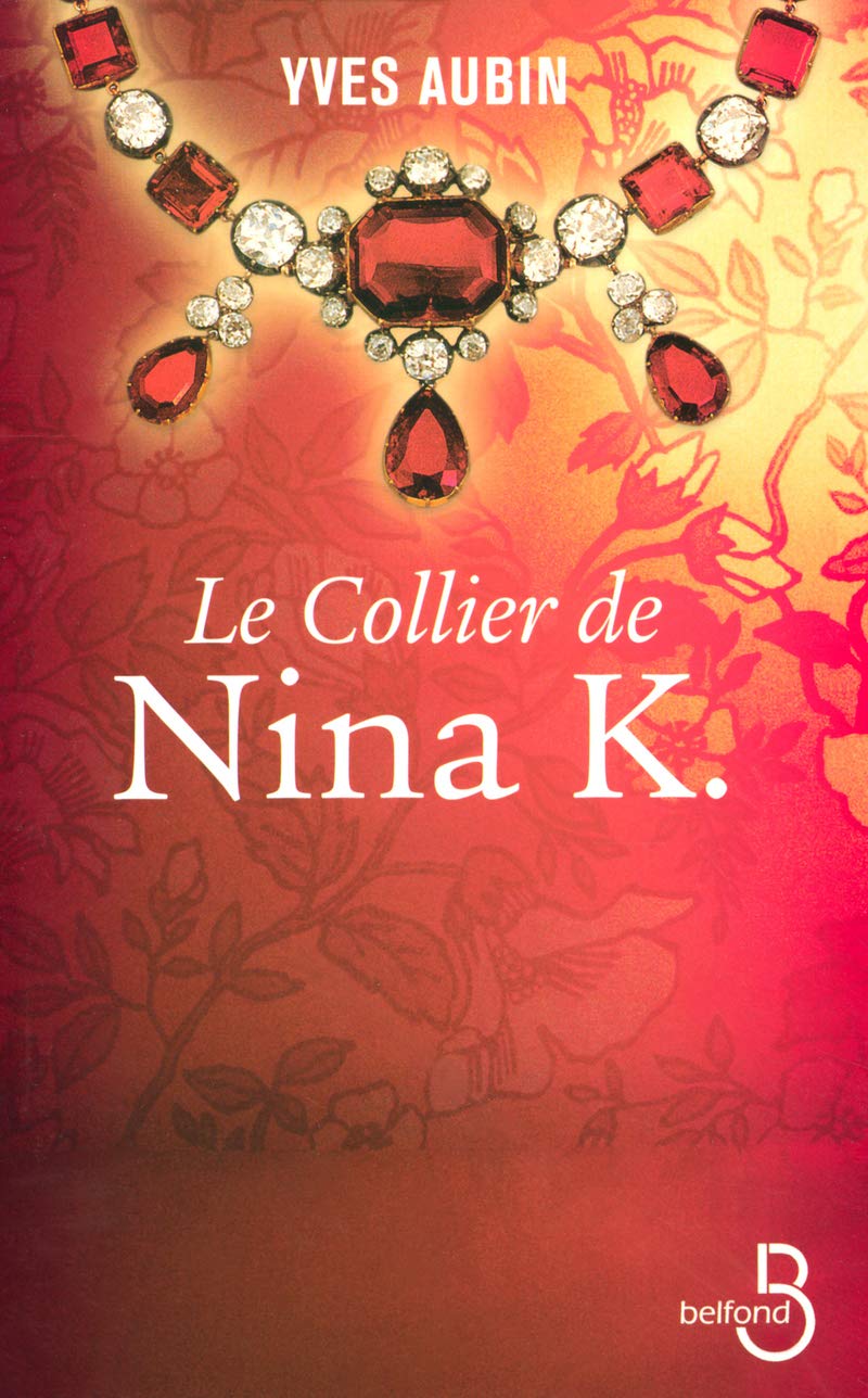 Livre Le collier de Nina K. - Yves Aubin (Livre d'occasion) - ISBN 2714442536