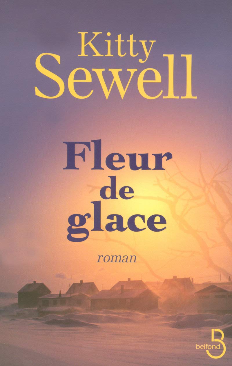 Livre Fleur de glace - Kitty Sewell (Livre d'occasion) - ISBN 2714443184