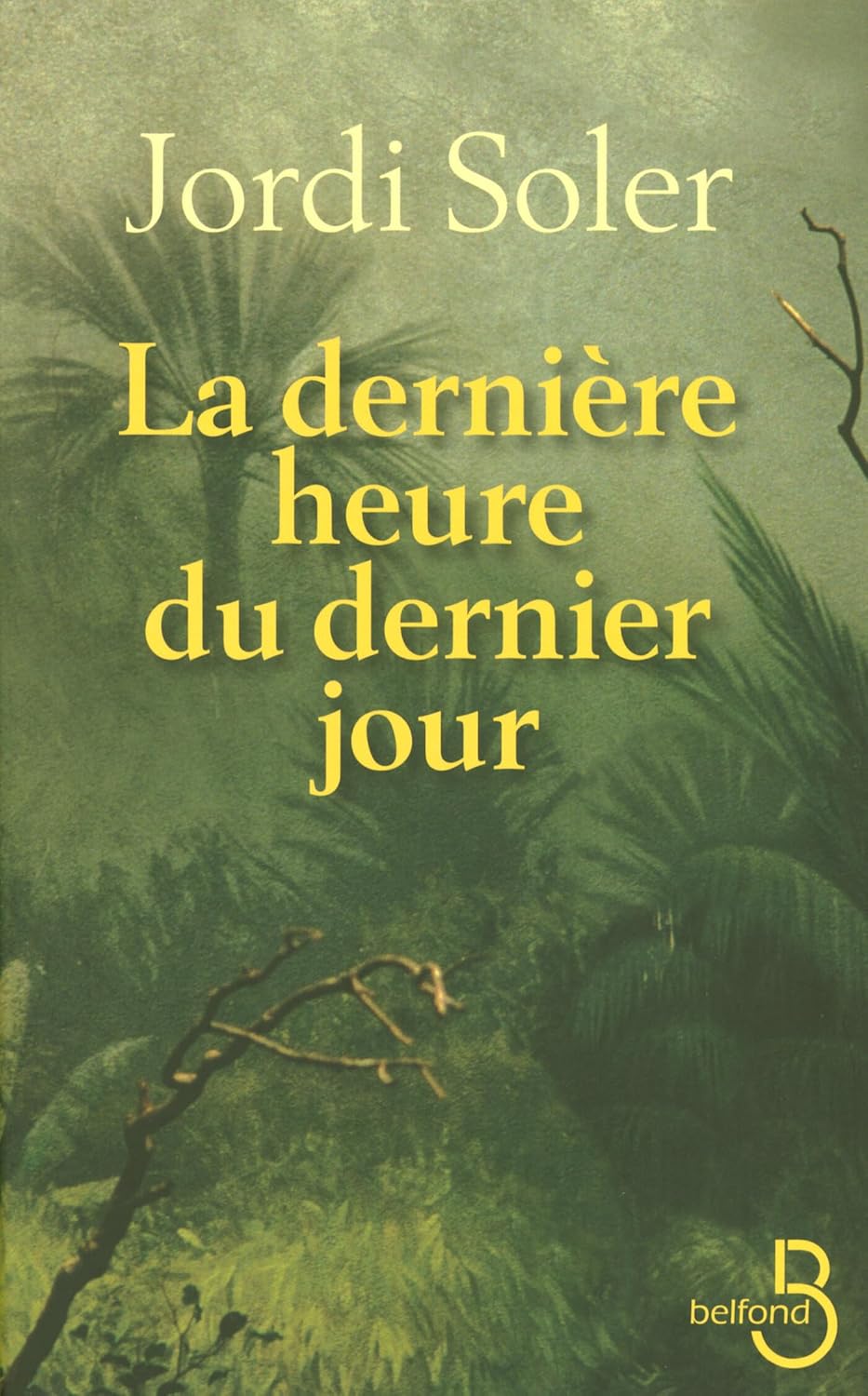 Livre La dernière heure du dernier jour - Jordi Soler (Livre d'occasion)