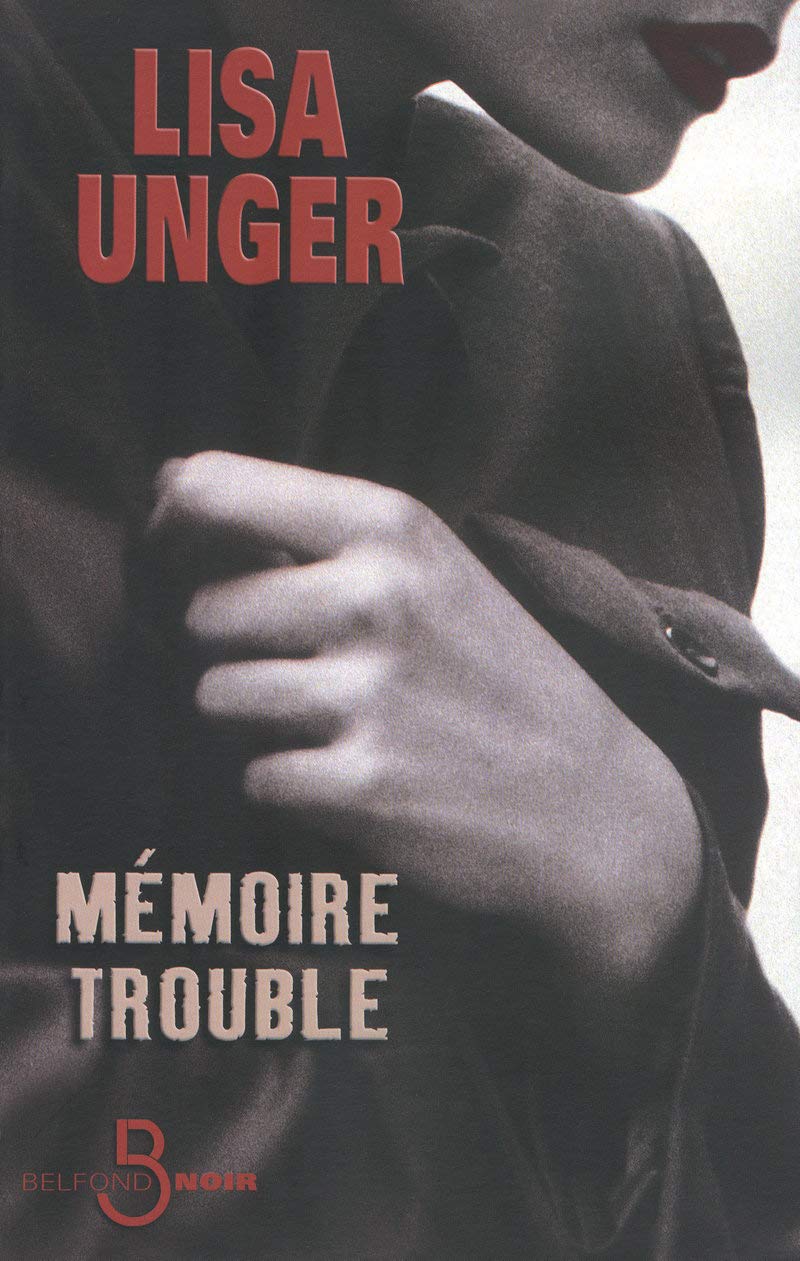 Livre Mémoire trouble - Lisa Unger (Livre d'occasion) - ISBN 271444492X
