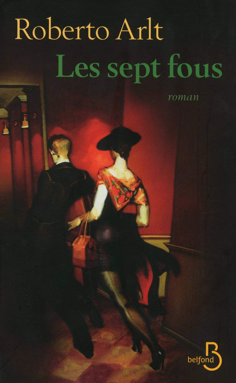 Livre Les sept fous - Roberto Arlt (Livre d'occasion) - ISBN 2714446574