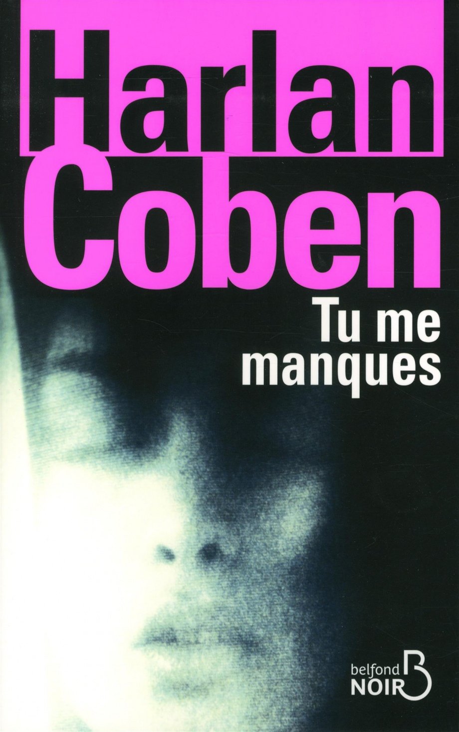 Livre Tu me manques - Harlan Coben (Livre d'occasion) - ISBN 2714454844