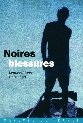 Livre Noires blessures (Louis-Philippe Dalembert) (Livre d'occasion) - ISBN 2715231601
