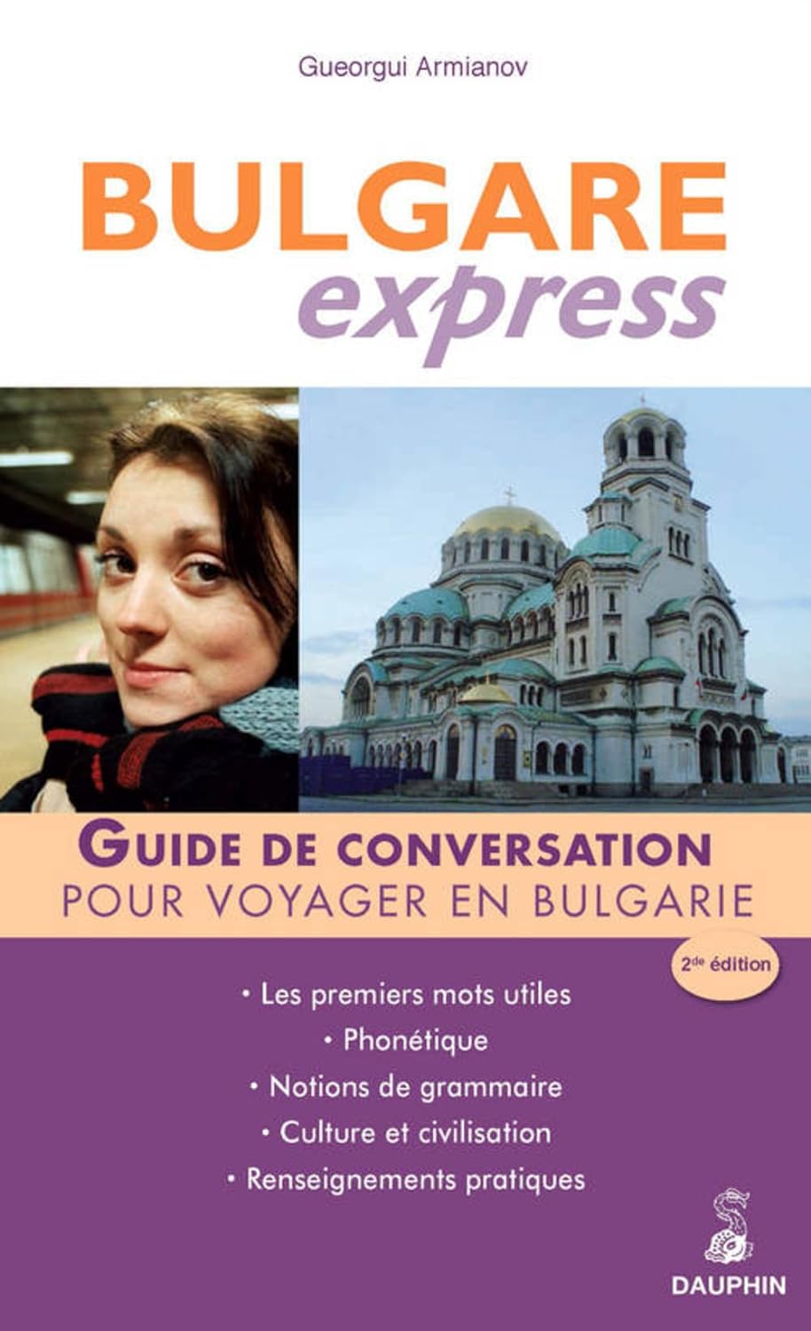 Livre Bulgare express : Guide de conversation pour voyager en Bulgarie - Gueorgui Armianov (Livre...