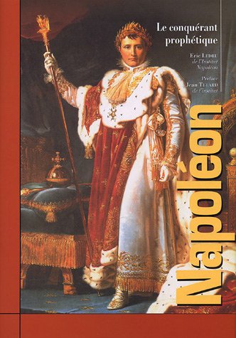 Livre Napoléon : Le conquérant prophétique - Eric Ledru (Livre d'occasion) - ISBN 2719106801