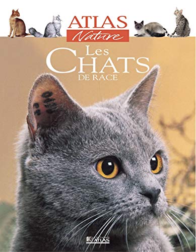 Atlas Nature : Les chats de race