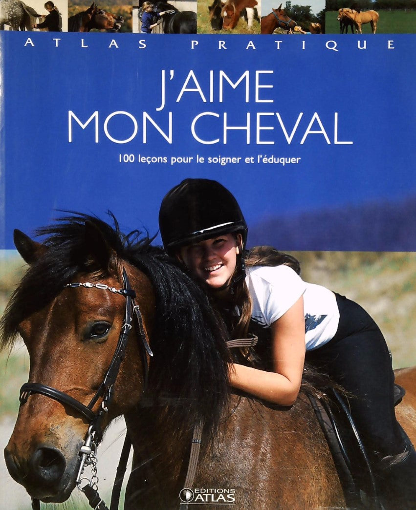 Livre J'aime mon cheval - Collectif (Livre d'occasion) - ISBN 2723461092
