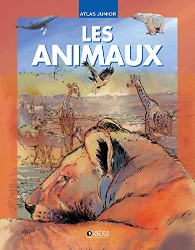 Atlas Junior : Les animaux