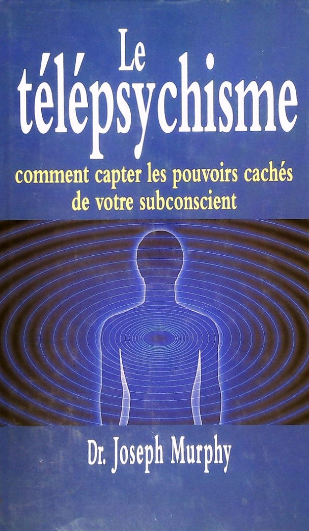 Livre Le télépsychisme (Dr. Joseph Murphy) (Livre neuf) - ISBN 2724274156