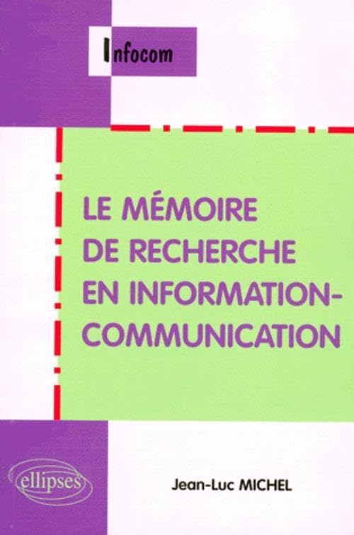 Livre La mémoire de recherche en information-communication - Jean-Luc Michel (Livre d'occasion) -...