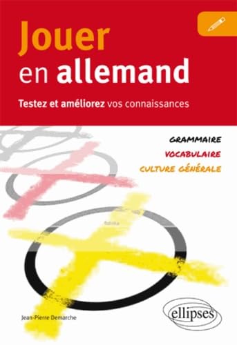 Livre Jouer en allemand : Testez et améliorez vos connaissances : Grammaire, vocabulaire, culture...