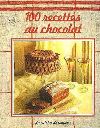 Livre 100 Recettes au chocolat (Livre d'occasion) - ISBN 2731801263