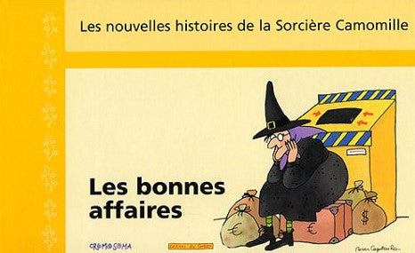 Livre Les bonnes affaires : Les nouvelles histoires de la Sorcière Camomille - Roser Capdevila (L...