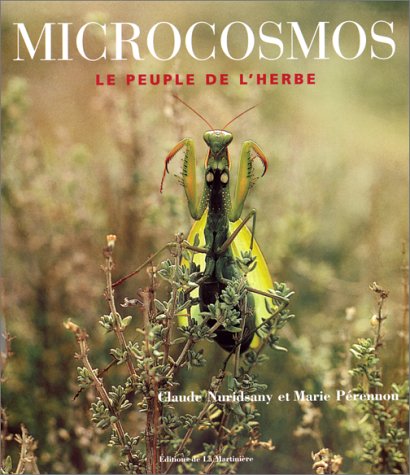 Livre Microcosmos : Le peuple de l'herbe - Claude Nuridsany (Livre d'occasion) - ISBN 2732422479